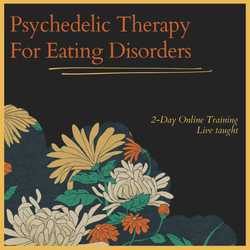 Featured Image: Psychedelic Therapy for Eating Disorders