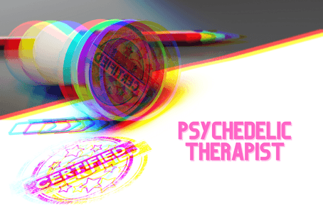 Certified Psychedelic Therapist